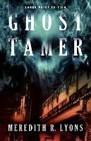 Book Cover for Ghost Tamer by Meredith R. Lyons