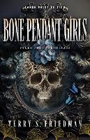 Book Cover for Bone Pendant Girls (Large Print Edition) by Terry S Friedman