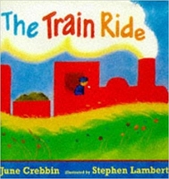 Book Cover for The Train Ride by June Crebbin, Stephen Lambert