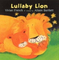 Book Cover for Lullaby Lion by Vivian French, Alison Bartlett