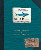 Book Cover for Encyclopedia Prehistorica Sharks and Other Sea Monsters by Matthew Reinhart, Robert Sabuda