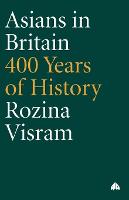 Book Cover for Asians in Britain by Rozina Visram