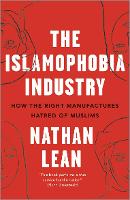 Book Cover for The Islamophobia Industry by Nathan Lean