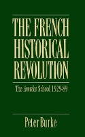 Book Cover for The French Historical Revolution by Peter (Emmanuel College, Cambridge) Burke