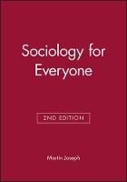 Book Cover for Sociology for Everyone by Martin (Formerly at Oxford Brookes University) Joseph