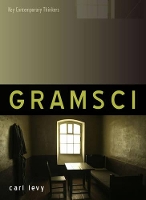 Book Cover for Antonio Gramsci by Carl Levy