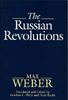 Book Cover for The Russian Revolutions by Max (Late of the Universities of Freiburg, Heidelburg and Munich) Weber