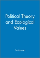 Book Cover for Political Theory and Ecological Values by Tim Hayward