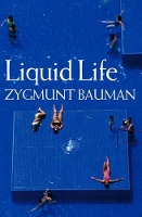 Book Cover for Liquid Life by Zygmunt Universities of Leeds and Warsaw Bauman