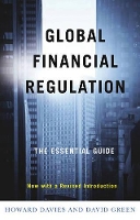 Book Cover for Global Financial Regulation by Howard (Director of the LSE) Davies, David (Adviser for International Affairs, Financial Reporting Council) Green