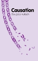 Book Cover for Causation by Douglas Brown University Kutach