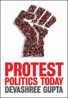 Book Cover for Protest Politics Today by Devashree (Carleton College) Gupta