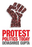 Book Cover for Protest Politics Today by Devashree (Carleton College) Gupta