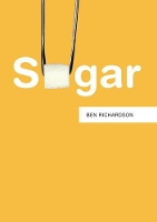 Book Cover for Sugar by Ben (University of Warwick) Richardson