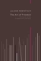 Book Cover for The Art of Freedom by Juliane Rebentisch