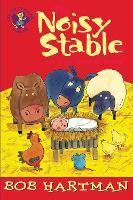 Book Cover for The Noisy Stable by Bob Hartman