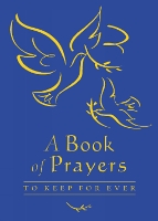 Book Cover for A Book of Prayers to Keep for Ever by Lois Rock