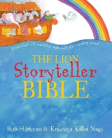 Book Cover for The Lion Storyteller Bible by Bob Hartman