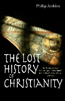 Book Cover for The Lost History of Christianity by Philip Jenkins