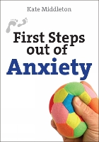 Book Cover for First Steps Out of Anxiety by Kate Author Middleton