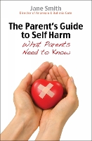 Book Cover for The Parent's Guide to Self-Harm by Jane Smith