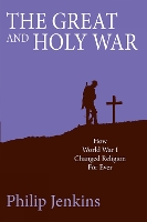 Book Cover for The Great and Holy War by Philip Jenkins