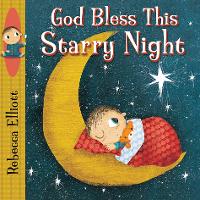 Book Cover for God Bless This Starry Night by Rebecca Elliott