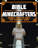 Book Cover for The Unofficial Bible for Minecrafters by Christopher Miko, Garrett Romines