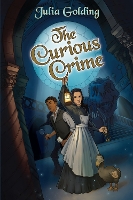 Book Cover for The Curious Crime by Julia Golding