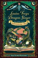 Book Cover for Louisa Freya, Dragon Slayer by Amy Scott Robinson