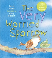 Book Cover for The Very Worried Sparrow by Meryl Doney