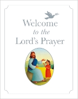 Book Cover for Welcome to the Lord's Prayer by Bob Hartman