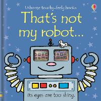 Book Cover for That's not my robot... by Fiona Watt