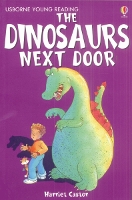 Book Cover for The Dinosaurs Next Door by Harriet Castor