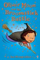 Book Cover for Oliver Moon and the Broomstick Battle by Sue Mongredien, Jan McCafferty