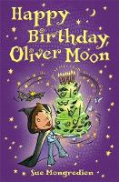 Book Cover for Happy Birthday, Oliver Moon by Sue Mongredien, Jan McCafferty