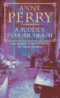Book Cover for A Sudden Fearful Death (William Monk Mystery, Book 4) by Anne Perry