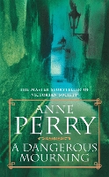 Book Cover for A Dangerous Mourning (William Monk Mystery, Book 2) by Anne Perry