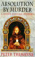 Book Cover for Absolution by Murder (Sister Fidelma Mysteries Book 1) by Peter Tremayne