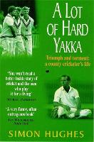 Book Cover for A Lot of Hard Yakka by Simon Hughes