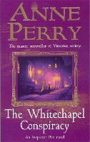 Book Cover for The Whitechapel Conspiracy (Thomas Pitt Mystery, Book 21) by Anne Perry