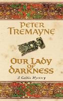 Book Cover for Our Lady of Darkness (Sister Fidelma Mysteries Book 10) by Peter Tremayne