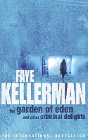 Book Cover for The Garden Of Eden And Other Criminal Delights by Faye Kellerman