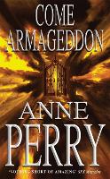 Book Cover for Come Armageddon by Anne Perry