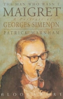 Book Cover for The Man Who Wasn't Maigret by Patrick Marnham