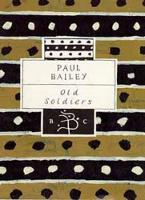 Book Cover for Old Soldiers by Paul Bailey