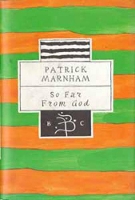 Book Cover for So Far from God by Patrick Marnham