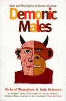 Book Cover for Demonic Males by Richard Wrangham, Dale Peterson