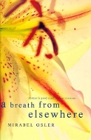 Book Cover for A Breath from Elsewhere by Mirabel Osler