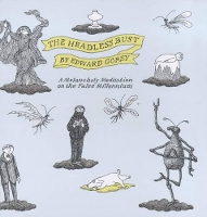 Book Cover for The Headless Bust by Edward Gorey